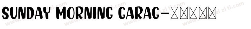 Sunday Morning Garag字体转换